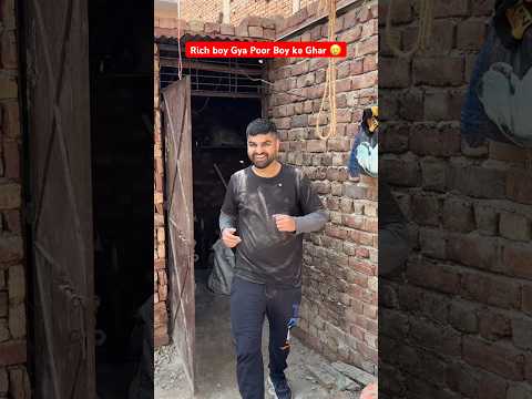 Rich boy Gya Poor Boy ke Ghar 🥲 #shorts #techyaari #richboy #poorboy