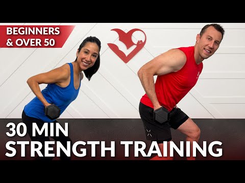 30 Min Strength Training for Beginners & Over 50 at Home Weight Workout for Women & Men 40 60 Loss