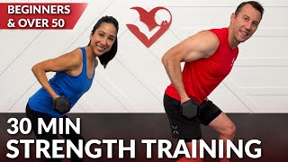 30 Min Strength Training for Beginners & Over 50 at Home Weight Workout for Women & Men 40 60 Loss