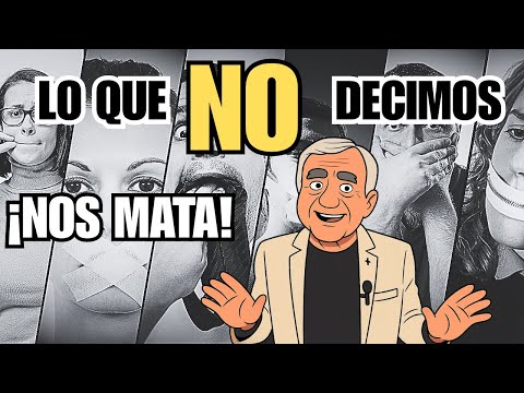 Lo que NO decimos ¡NOS MATA!