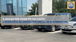 Il dealer non vende più solo auto: l'intervista all’AD di Ambrostore
