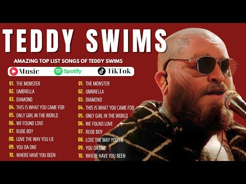 Teddy Swims Songs Playlist 2024 ~ The Best Of Teddy Swims 2024  ~ Greatest Hits -  Full Album 2024