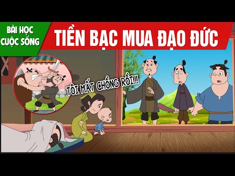 TIỀN BẠC MUA ĐẠO ĐỨC - PHIM HOẠT HÌNH HAY NHẤT - TRUYỆN CỔ TÍCH - QUÀ TẶNG CUỘC SỐNG