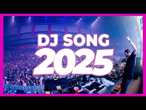 DJ SONG 2025 - Remixes & Mashups of Popular Songs 2025 | DJ Remix Songs Club Music DJ Disco Mix 2024