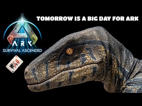 Tomorrow is a BIG Day for ARK...