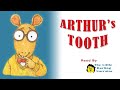 Arthur's Loose Tooth Adventures