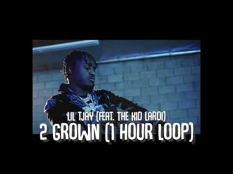 Lil Tjay - 2 Grown (feat. The Kid LAROI) (1 Hour Loop)