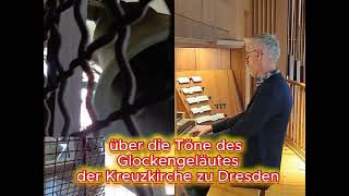 125 Jahre Glocken der Kreuzkirche - Orgelkonzert mit Kreuzorganist Holger Gehring