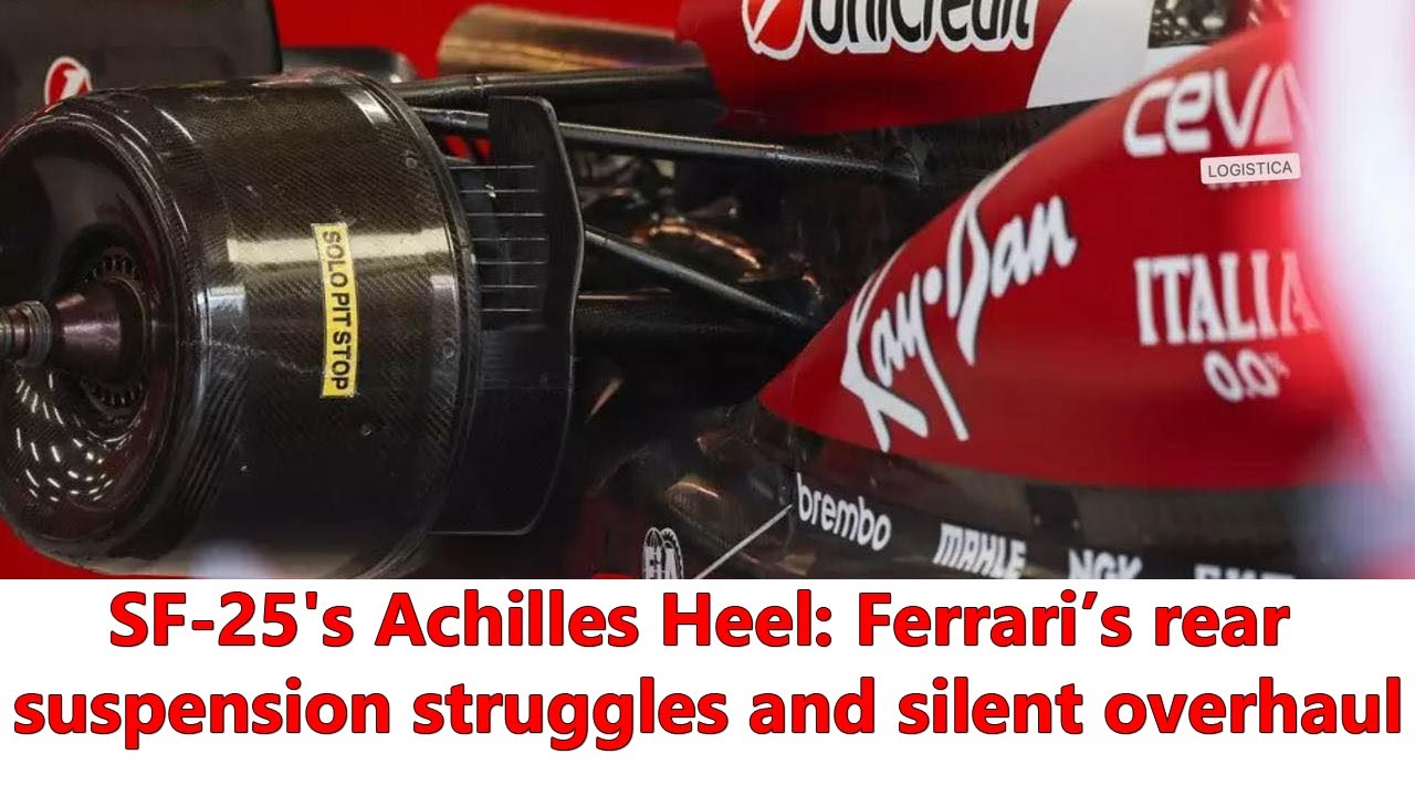 F1 | Ferrari’s rear suspension dilemma: what’s changing and how it could unlock SF-25 performance