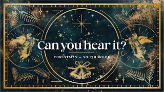 Can You Hear It? | Christmas at SouthBrook | 9:00 Service