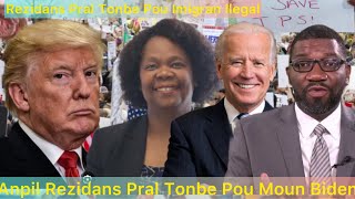27 Juillet Bòn Nouvèl Padilla Pral Bay Imigran Ilegal Yo Rezidans Moun Biden Ak TPS