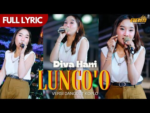 Diva Hani - LUNGO'O (Versi Karaoke) Sonata Reborn X Asia Bimantara Musik