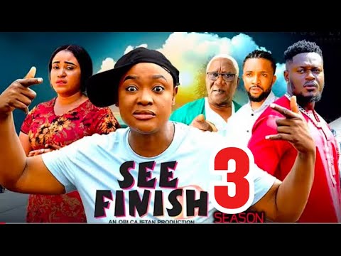 SEE FINISH PT 3 (New Movie) Lizzy Gold, Rosa belle Andrews 2025 Latest Nigerian Nollywood Movie
