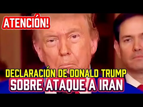 DECLARACIÓN DE DONALD TRUMP Y BENJAMÍN NETANYAHU SOBRE ATAQUE DE ESTADOS UNIDOS A IRÁN