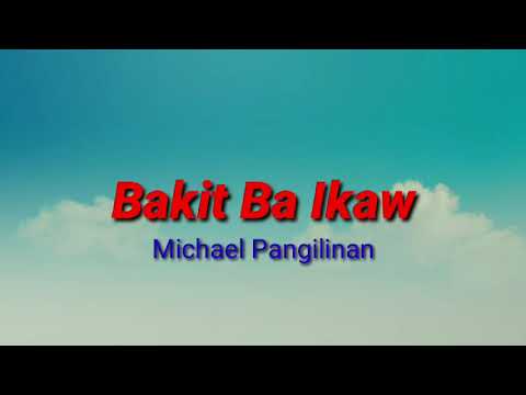 Bakit Ba Ikaw – Michael Pangilinan ( Karaoke )