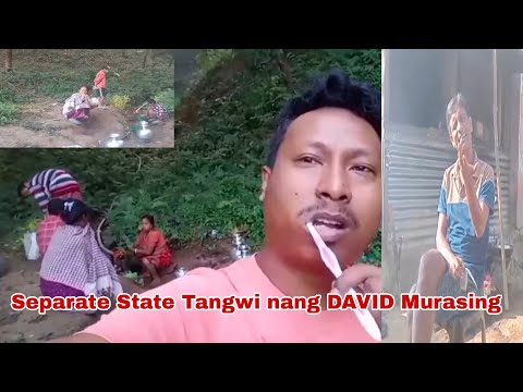 Tiprasa Tangwi Separate state Nang DAVID Murasing