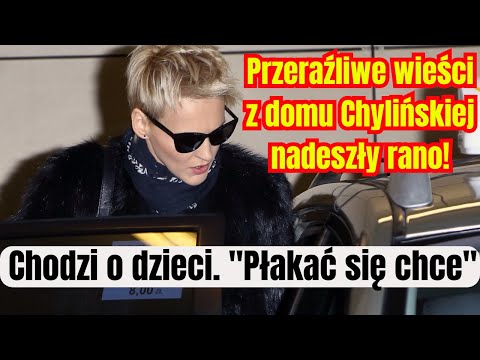 Przeraźliwe wieści z domu Chylińskiej nadeszły z samego rana! Informacje się potwierdzają!