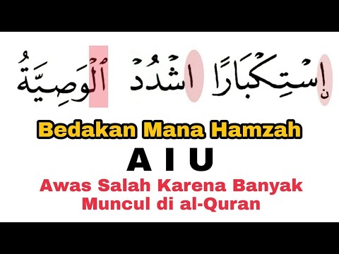 Langsung Mahir Baca, A I U, Cara Baca Hamzah Washol di Awal Ayat, Awas Salah Baca