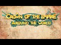 Video für Crown Of The Empire: Around The World