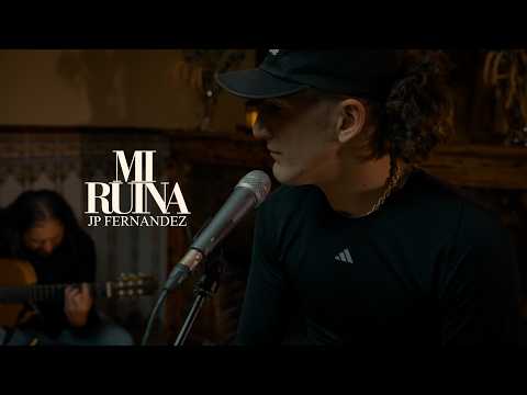 JP Fernandez - MI RUINA (Acustico)