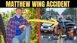 Wrong-Way Crash Claims Life of Matthew Wing — Community Heartbroken
