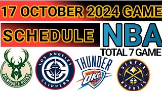 SCHEDULE NBA | 17 Oct total 7 GAME | 2024 #nbaupdate