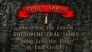 King's Quest I - THE ORCHESTRAL SCORE: "Long Live the King" & End Credits
