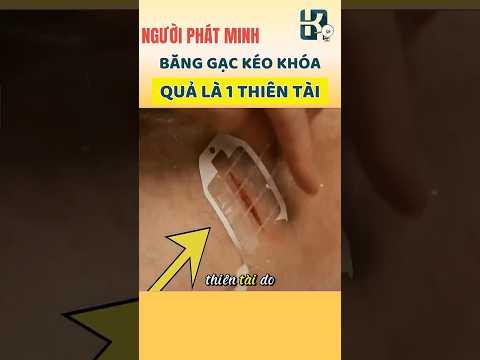 Người phát minh ra Băng Gạc Kéo Khóa quả là 1 thiên tài 👍