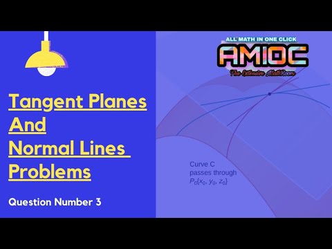 Tangent Planes and Normal Lines | Problems, Question...