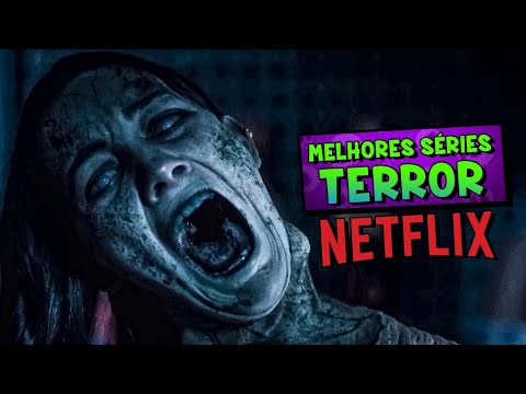 10 MELHORES SÉRIES DE TERROR NA NETFLIX