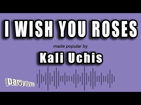 Kali Uchis – I Wish You Roses (Karaoke Version)