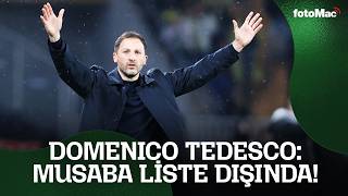 Domenico Tedesco: Musaba listenin dışında olacak! | Fenerbahçe 3-1 Erzurumspor