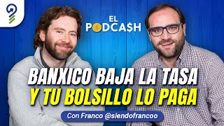 ¿Dónde poner TU DINERO ahora que BAJAN LAS TASAS en México?