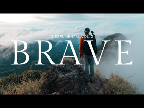 Brave Instrumental Vol.   2  #jesus #prayer #instrumental #nature #drone