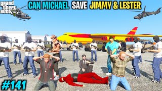 TOMMY SECURITY KIDNAPED JIMMY & LESTER | GTA V GAMEPLAY #141