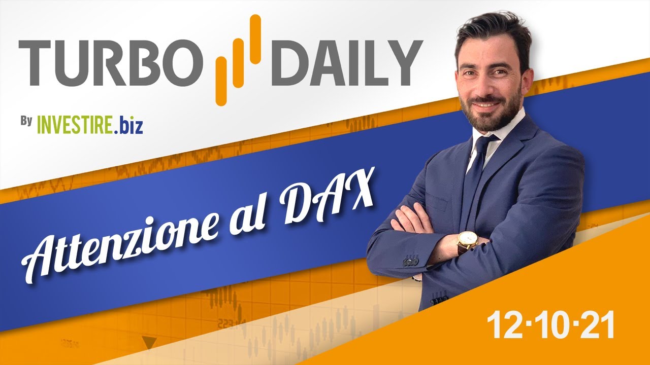 Turbo Daily 12.10.2021 - Attenzione al Dax