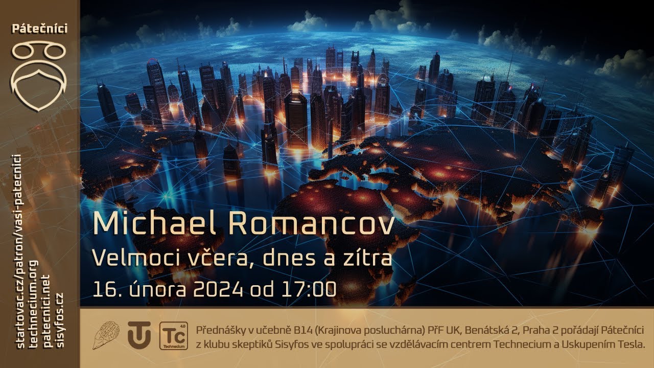16. února 2023 - Michael Romancov: Velmoci včera, dnes a zítra