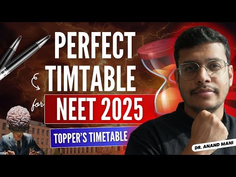 The Perfect NEET 2025 Time Table | NEET 2025 Toppers Timetable | Crack NEET 2025 With 680+ Marks