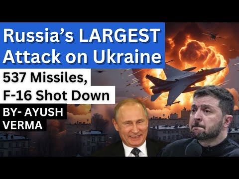Russia’s BIGGEST Attack on Ukraine: 537 Missiles, F-16 Pilot Killed