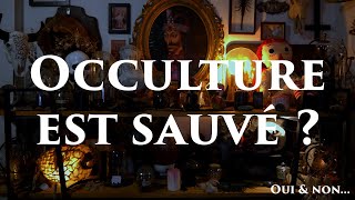 Sauver Occulture : on en est où ?
