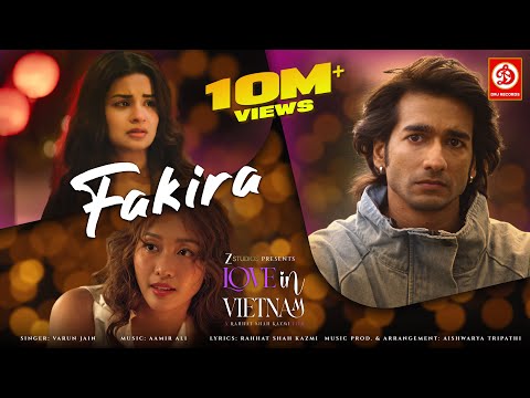 Fakira - Video | Varun Jain, Aamir Ali, Shantanu M, Avneet Kaur, Kha Ngan, Rahhat S Kazmi | New Song