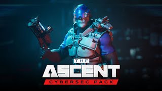 The Ascent - CyberSec Pack DLC Now Available