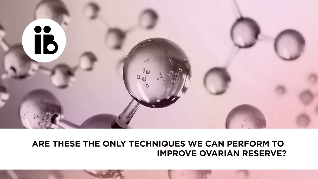 Are these the only techniques we can perform to improve ovarian reserve?