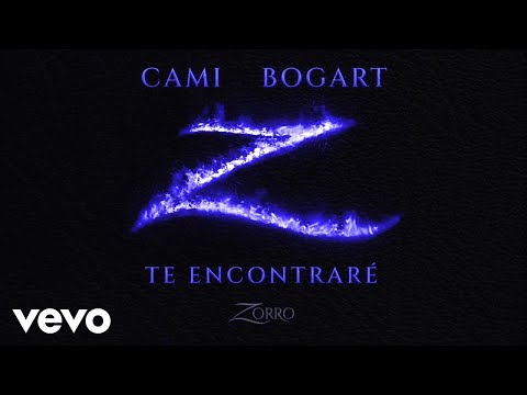 Cami y Bogart - Te Encontraré - (Banda Sonora de la serie "Zorro") -(Lyric Video)