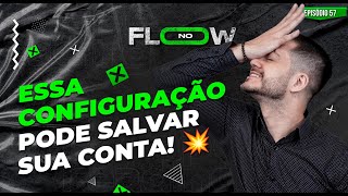 DAY TRADE COMO CONFIGURAR UM GERENCIAMENTO DE RISCO INFALÍVEL - NO FLOW - EP 57