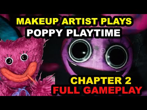 Poppy Playtime Chapter 2 FULL Gameplay | TheFauxChanel Plays | Makeup Artist Gameplay