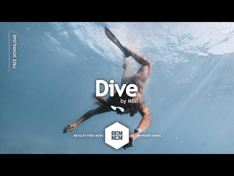 Dive - MBB | Royalty Free Music | RFM - NCM | No Copyright Music | @RFM_NCM