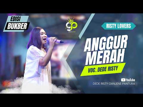 ANGGUR MERAH | VOC. DEDE RISTY | LIVE MUSIC GANJENE PANTURA