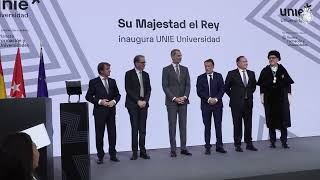 S.M. el Rey inaugura la Universidad Internacional de la Empresa (UNIE)