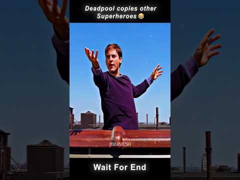 Deadpool Copies Every Superheroes Moves 😂 @MARVESH-